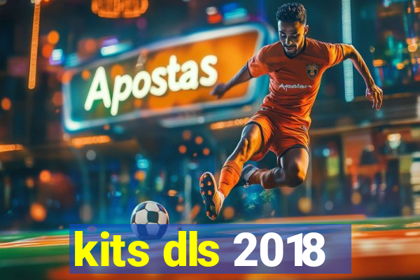 kits dls 2018